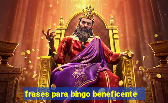 frases para bingo beneficente